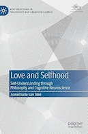 Love and Selfhood: Self-understanding Through Philosophy and Cognitive Neuroscience (New Directions in Philosophy and Cognitive Science) | عشق و خودشناسی: خودشناسی از طریق فلسفه و عصب شناسی شناختی (جهت های جدید در فلسفه و علوم شناختی)