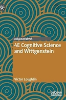 4E Cognitive Science and Wittgenstein (New Directions in Philosophy and Cognitive Science) | 4E علوم شناختی و ویتگنشتاین (جهت های جدید در فلسفه و علوم شناختی)