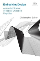 Embodying Design: An Applied Science of Radical Embodied Cognition | طراحی تجسم: علم کاربردی شناخت تجسم یافته رادیکال