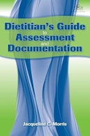 Dietitian's Guide to Assessment and Documentation 1st Edition | راهنمای تغذیه برای ارزیابی و مستندسازی ویرایش اول