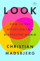 Look: How to Pay Attention in a Distracted World | نگاه کنید: چگونه در دنیای پریشان توجه کنیم؟
