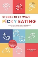 Stories of Extreme Picky Eating: Children with Severe Food Aversions and the Solutions That Helped Them | داستان های تند خوردن شدید: کودکانی که از غذا بیزاری شدید و راه حل هایی که به آنها کمک کرد