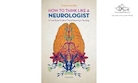 How to Think Like a Neurologist: A Case-Based Guide to Clinical Reasoning in Neurology | چگونه مانند یک متخصص مغز و اعصاب فکر کنیم: راهنمای موردی برای استدلال بالینی در نورولوژی
