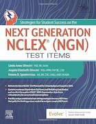 Strategies for Student Success on the Next Generation NCLEX® (NGN) Test Items 1st Edition | استراتژی هایی برای موفقیت دانش آموزان در نسل بعدی موارد آزمون NCLEX® (NGN) نسخه اول