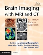 Brain Imaging with MRI and CT: An Image Pattern Approach 1st Edition | تصویربرداری مغز با MRI و CT: یک رویکرد الگوی تصویری ویرایش اول