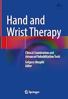 Hand and Wrist Therapy: Clinical Examination and Advanced Rehabilitation Tools | درمان دست و مچ: معاینه بالینی و ابزارهای توانبخشی پیشرفته