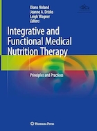 Integrative and Functional Medical Nutrition Therapy: Principles and Practices | تغذیه درمانی یکپارچه و عملکردی پزشکی: اصول و شیوه ها