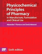 Physicochemical Principles of Pharmacy: In Manufacture, Formulation and Clinical Use | اصول فیزیکوشیمیایی داروسازی: در تولید، فرمولاسیون و استفاده بالینی