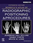 Workbook for Merrill's Atlas of Radiographic Positioning and Procedures 15th Edition | کتاب کار برای مریل اطلس موقعیت یابی و روشهای رادیوگرافی چاپ پانزدهم