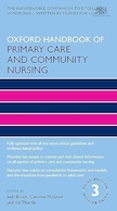 Oxford Handbook of Primary Care and Community Nursing (Oxford Handbooks in Nursing) 3rd Edition | راهنمای مراقبت های اولیه و پرستاری جامعه آکسفورد (کتاب های آکسفورد در پرستاری) ویرایش سوم