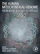 The Human Mitochondrial Genome: From Basic Biology to Disease 1st Edition | ژنوم میتوکندری انسان: از زیست شناسی پایه تا بیماری نسخه 1