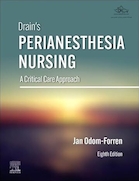 Drain's PeriAnesthesia Nursing: A Critical Care Approach 8th Edition | پرستاری پری بیهوشی درین: رویکرد مراقبت ویژه ویرایش هشتم