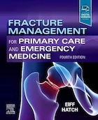 Fracture Management for Primary Care and Emergency Medicine 4th Edition | مدیریت شکستگی برای مراقبت های اولیه و پزشکی اورژانس ویرایش 4