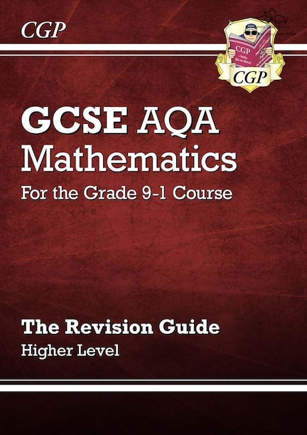 CGP GSCE Maths/Mathematics AQA Revision Guide