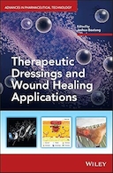Therapeutic Dressings and Wound Healing Applications 1st Edition | پانسمان های درمانی و کاربردهای ترمیم زخم نسخه 1