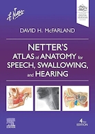 Netter’s Atlas of Anatomy for Speech, Swallowing, and Hearing (Netter Basic Science) 4th Edition | اطلس آناتومی نتر برای گفتار، بلع و شنوایی (علم پایه نتر) ویرایش چهارم