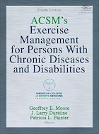 ACSM's Exercise Management for Persons With Chronic Diseases and Disabilities Fourth Edition | مدیریت ورزش ACSM برای افراد مبتلا به بیماری های مزمن و معلولیت ویرایش چهارم