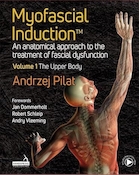 Myofascial Induction: An Anatomical Approach to the Treatment of Fascial Dysfunction (1) 1st Edition | القای میوفاشیال: یک رویکرد تشریحی برای درمان اختلال عملکرد فاسیال (1) ویرایش اول