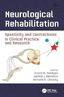 Neurological Rehabilitation: Spasticity and Contractures in Clinical Practice and Research (Rehabilitation Science in Practice Series) 1st Edition | توانبخشی عصبی: اسپاستیسیته و انقباضات در عمل و تحقیقات بالینی (سری علوم توانبخشی در عمل) ویرایش اول