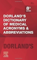 Dorland's Dictionary of Medical Acronyms and Abbreviations 8th Edition | واژه نامه اختصاری ها و اختصارات پزشکی دورلند ویرایش هشتم
