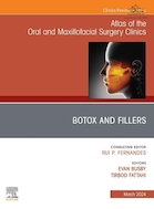 Botox and Fillers, An Issue of Atlas of the Oral & Maxillofacial Surgery Clinics (The Clinics: Dentistry) | بوتاکس و فیلر، شماره اطلس کلینیک های جراحی دهان و فک و صورت (کلینیک: دندانپزشکی)