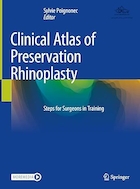 Clinical Atlas of Preservation Rhinoplasty: Steps for Surgeons in Training 2023rd Edition | اطلس بالینی حفظ رینوپلاستی: مراحلی برای جراحان در آموزش نسخه 2023