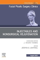 Injectables and Nonsurgical Rejuvenation, Volume 30, Issue 3, An Issue of Facial Plastic Surgery Clinics of North America(The Clinics: Internal Medicine) | جوانسازی تزریقی و غیر جراحی، جلد 30، شماره 3، شماره ای از کلینیک های جراحی پلاستیک صورت آمریکای شمالی (کلینیک ها: طب داخلی)