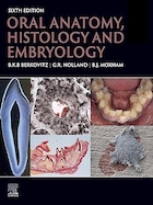 Oral Anatomy, Histology and Embryology - 6th Edition | آناتومی دهان، بافت شناسی و جنین شناسی - ویرایش ششم
