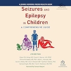 Seizures and Epilepsy in Children (4th Edition): A Comprehensive Guide | تشنج و صرع در کودکان (ویرایش چهارم): راهنمای جامع