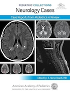 Pediatric Collections: Neurology Cases: Case Reports from Pediatrics in Review | مجموعه های کودکان:موارد عصب شناسی:گزارش های موردی از اطفال در حال بررسی