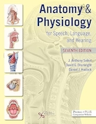 Anatomy & Physiology for Speech, Language, and Hearing Seventh Edition | آناتومی و فیزیولوژی برای گفتار، زبان و شنوایی ویرایش هفتم