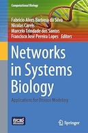Networks in Systems Biology: Applications for Disease Modeling 1st ed | شبکه ها در زیست شناسی سیستم ها: کاربردها برای مدل سازی بیماری ویرایش اول