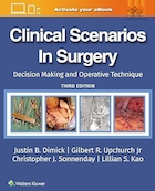 Clinical Scenarios in Surgery: Decision Making and Operative Technique, 3rd Edition | سناریوهای بالینی در جراحی: تصمیم گیری و تکنیک عمل، ویرایش سوم