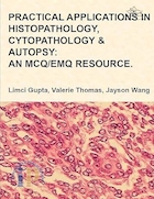 Practical Applications in Histopathology, Cytopathology and Autopsy | کاربردهای عملی در هیستوپاتولوژی، سیتوپاتولوژی و کالبد شکافی