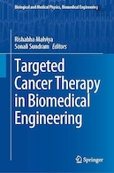 Targeted Cancer Therapy in Biomedical Engineering (Biological and Medical Physics, Biomedical Engineering) | درمان هدفمند سرطان در مهندسی بیومدیکال (فیزیک بیولوژیکی و پزشکی، مهندسی زیست پزشکی)