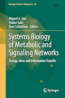 Systems Biology of Metabolic and Signaling Networks: Energy, Mass and Information Transfer 2014th Edition | بیولوژی سیستم های متابولیک و شبکه های سیگنالینگ: انرژی، جرم و انتقال اطلاعات نسخه 2014