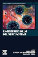 Engineering Drug Delivery Systems (Woodhead Publishing Series in Biomaterials) 1st Edition | سیستم های تحویل دارو مهندسی (سری انتشارات وودهد در بیومتریال) ویرایش اول