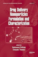 Drug Delivery Nanoparticles Formulation and Characterization (Drugs and the Pharmaceutical Sciences Book 191) 1st Edition | فرمولاسیون و خصوصیات نانوذرات تحویل دارو (کتاب داروها و علوم دارویی 191) ویرایش اول