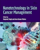 Nanotechnology in Skin Cancer Management 1st Edition | نانوتکنولوژی در مدیریت سرطان پوست ویرایش اول
