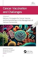 Cancer Vaccination and Challenges: Volume 2: Delivery Strategies for Cancer Vaccine and Immunotherapy in the Management of Various Carcinomas 1st Edition | واکسیناسیون سرطان و چالش ها: جلد 2: استراتژی های ارائه برای واکسن سرطان و ایمونوتراپی در مدیریت سرطان های مختلف ویرایش 1
