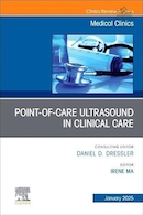 Point-of-Care Ultrasound in Clinical Care, An Issue of Medical Clinics of North America | اولتراسوند نقطه مراقبت در مراقبت های بالینی، شماره کلینیک های پزشکی آمریکای شمالی