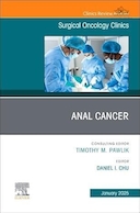 Anal Cancer, An Issue of Surgical Oncology Clinics of North America | سرطان مقعد، شماره کلینیک های انکولوژی جراحی آمریکای شمالی