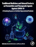 Traditional Medicines and Natural Products as Preventive and Therapeutic Agents Against COVID-19: A Promising Response to the Global Unprecedented Pandemic | داروهای سنتی و محصولات طبیعی به عنوان عوامل پیشگیرانه و درمانی در برابر کووید-19: پاسخی امیدوارکننده به همه گیری جهانی بی سابقه