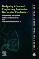 Designing Advanced Respiratory Protective Devices for Pandemics: Performance, Mechanism and Future Perspectives 1st Edition | طراحی دستگاه های حفاظتی تنفسی پیشرفته برای بیماری های همه گیر: عملکرد، مکانیسم و ​​دیدگاه های آینده نسخه اول