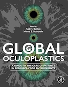 Global Oculoplastics: A Guide to the Care of Patients in Resource-Poor Environments 1st Edition | گلوبال اکولوپلاستیک: راهنمای مراقبت از بیماران در محیط های با منابع ضعیف نسخه اول
