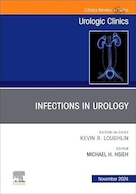 Infections in Urology, An Issue of Urologic Clinics of North America | عفونت در اورولوژی، شماره کلینیک های اورولوژی آمریکای شمالی