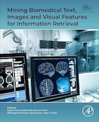 Mining Biomedical Text, Images and Visual Features for Information Retrieval 1st Edition | متن، تصاویر و ویژگی های بصری زیست پزشکی معدن برای بازیابی اطلاعات ویرایش اول