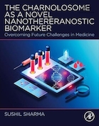 The Charnolosome as a Novel Nanothereranostic Biomarker: Overcoming Future Challenges in Medicine 1st Edition | چارنولوزوم به عنوان یک نشانگر زیستی جدید نانوترانه غلبه بر چالش های آینده در پزشکی ویرایش اول
