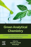 Green Analytical Chemistry: Current Status and Future Perspectives in Sample Preparation 1st Edition | شیمی تحلیلی سبز: وضعیت فعلی و دیدگاه های آینده در آماده سازی نمونه ویرایش اول