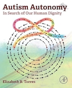 Autism Autonomy: In Search of Our Human Dignity 1st Edition | خودمختاری اوتیسم: در جستجوی کرامت انسانی ما ویرایش اول